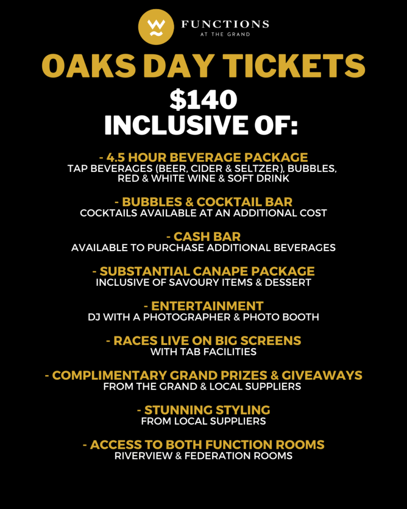 Oaks Day Ticket Details are here! The Grand Hotel Warrandyte